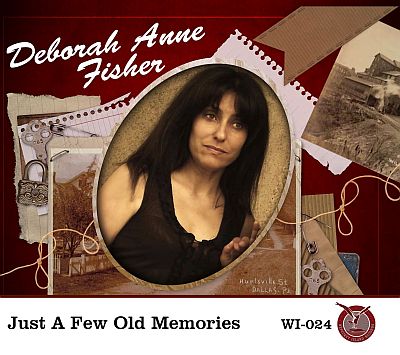 Deborah Anne Fisher: Just A Few Old Memories