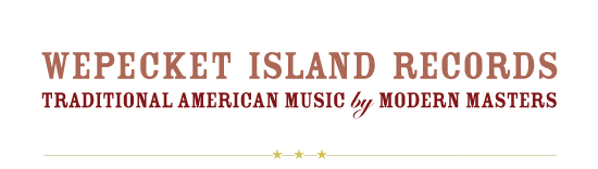 Wepecket Island Records, Folk music, traditional folk, traditional American music, banjos, a banjo-wielding Dale Robin Goodman